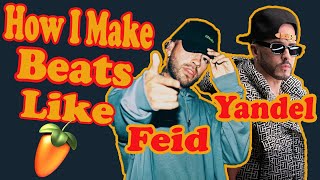 How I make Feid & Yandel type beats | Reggaeton Tutorial FL studio