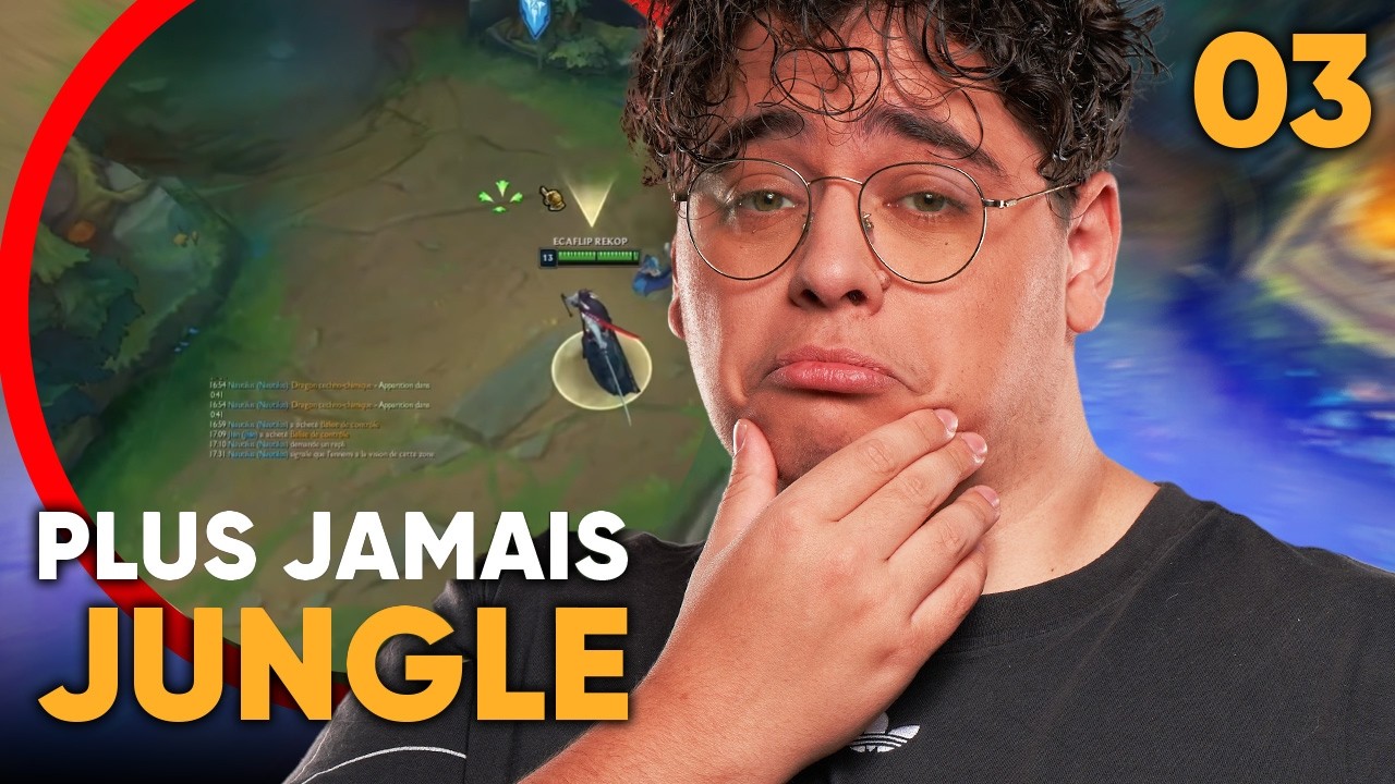 PLUS JAMAIS JUNGLE EP03 : UN YONE MORTEL