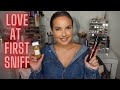 PERFUMES THAT WERE LOVE AT FIRST SNIFF!!!