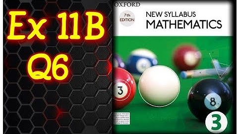 Q6 || Ex 11B || D3 || Congruence and Similarity Tests