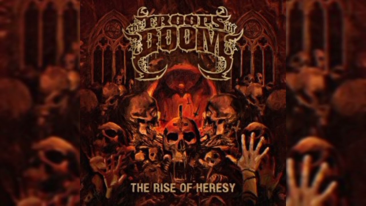 The Troops of Doom - The Rise of Heresy (EP)
