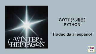 GOT7 (갓세븐) - PYTHON en español!!!