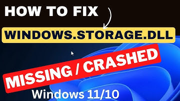 Windows.storage.dll missing or crashed error in Windows 11 / 10 Fixed