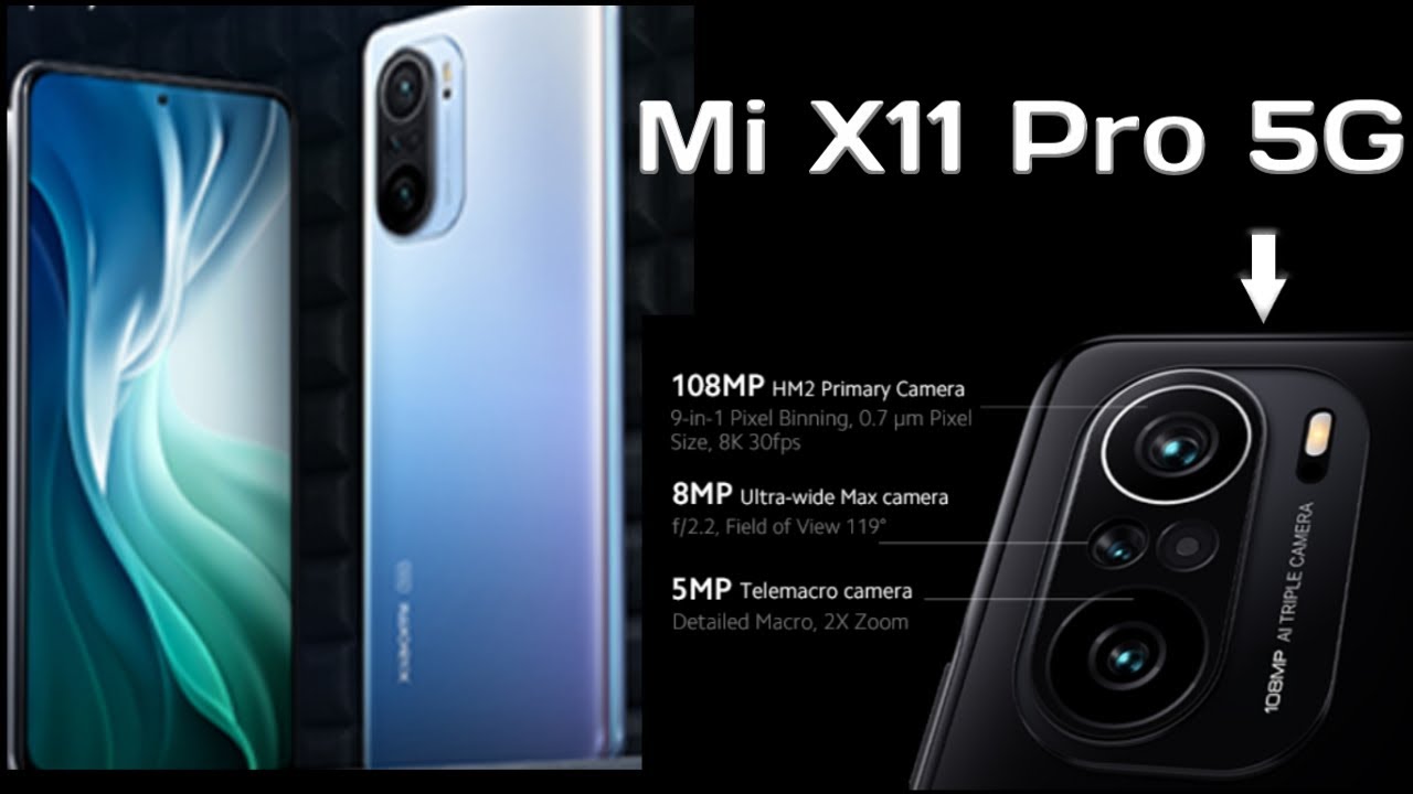 Mi X11 Pro 5G Smart Phone with 108 MP Back Camera.