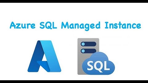 Azure SQL Managed Instance - Introduction