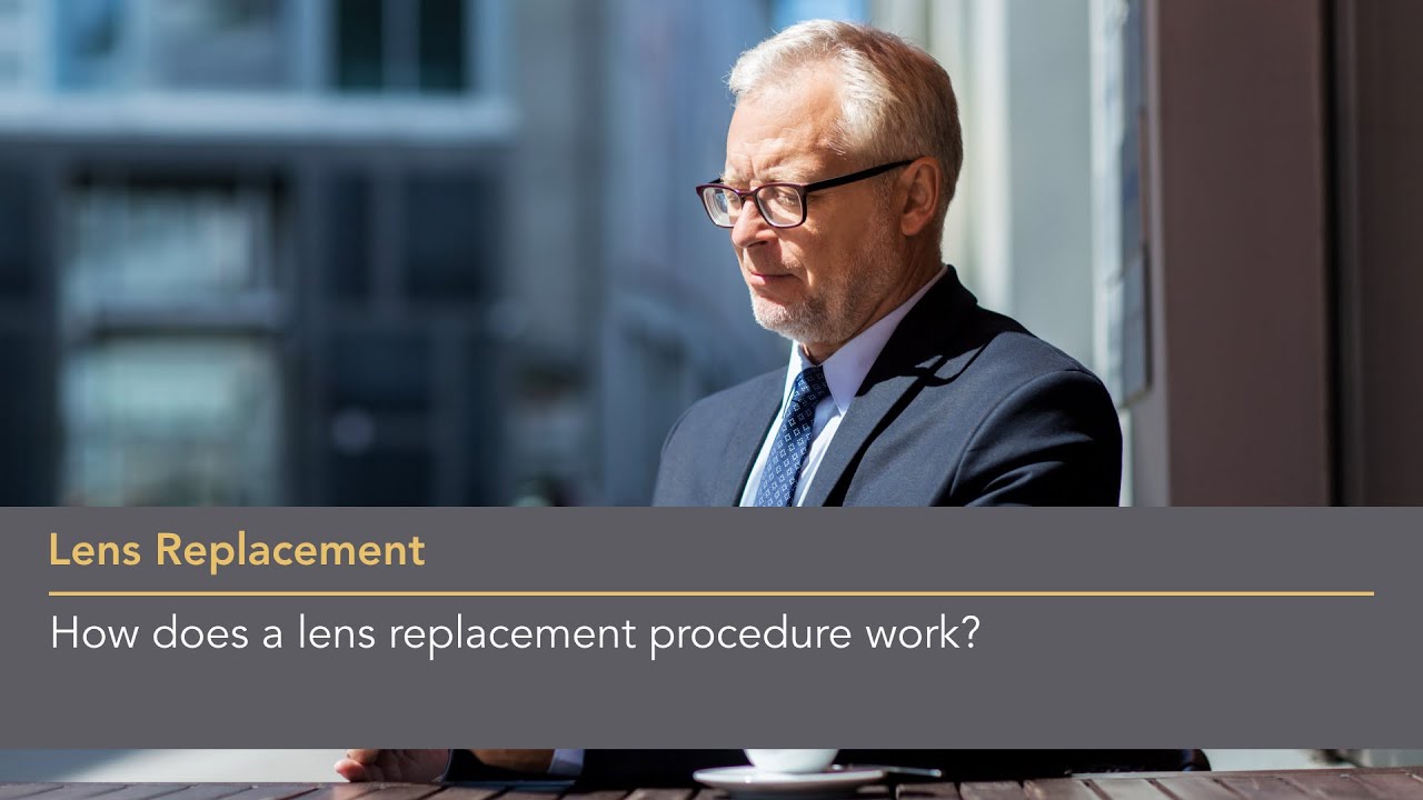 How does a lens replacement procedure work?