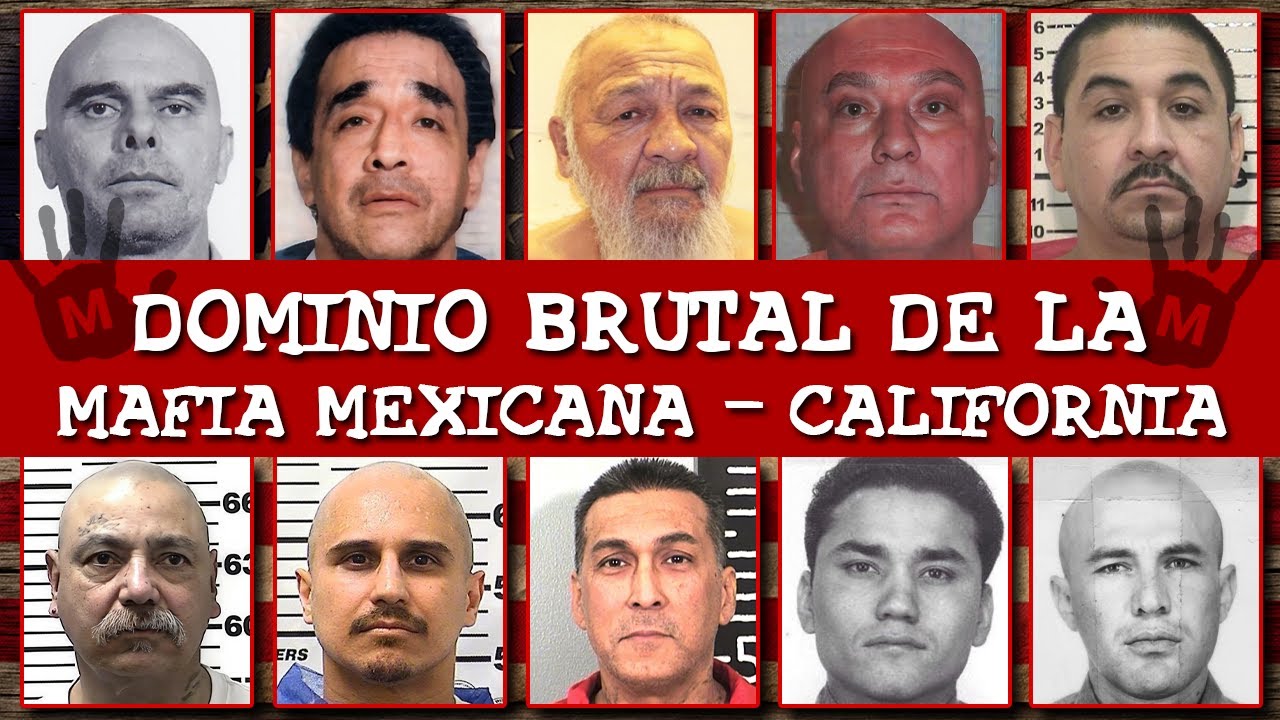Los 10 Líderes Más Brutales de la Mafia Mexicana Que Gobernaron las Prisiones de California