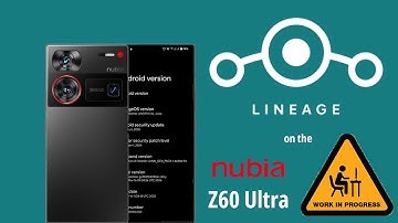 [Nubia Z60 Ultra] First build of Lineage OS showcase!
