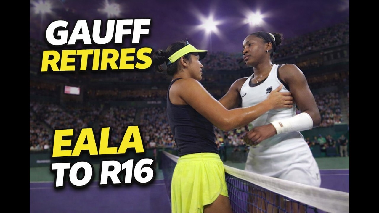Alex Eala Advances to Round of 16 | Coco Gauff Retires at Indian Wells