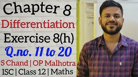 Differentiation | Ex 8(h) | Class 12 | ISC | S Chand | OP Malhotra | Part 2