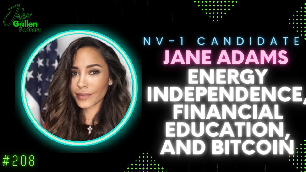208 | Nevada Congressional Candidate Utilizes Bitcoin as Policy Foundation| Jane Adams