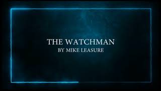 MUSIC: The Watchman (Mike Leasure) screenshot 5