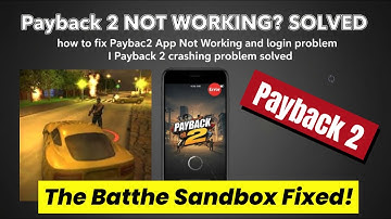 Payback 2 App Not Working? Fix It Fast!