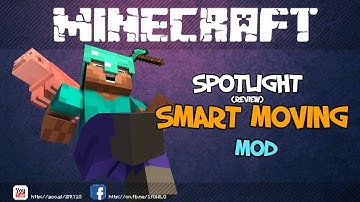 Minecraft Spotlight : Smart Moving Mod