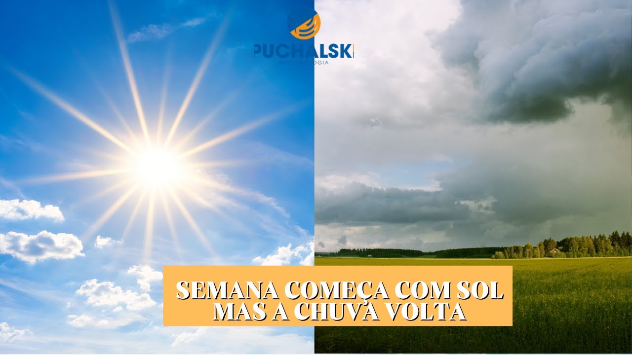 SEMANA COMEÇA COM SOL, MAS VEM CHUVA NOVAMENTE - YouTube