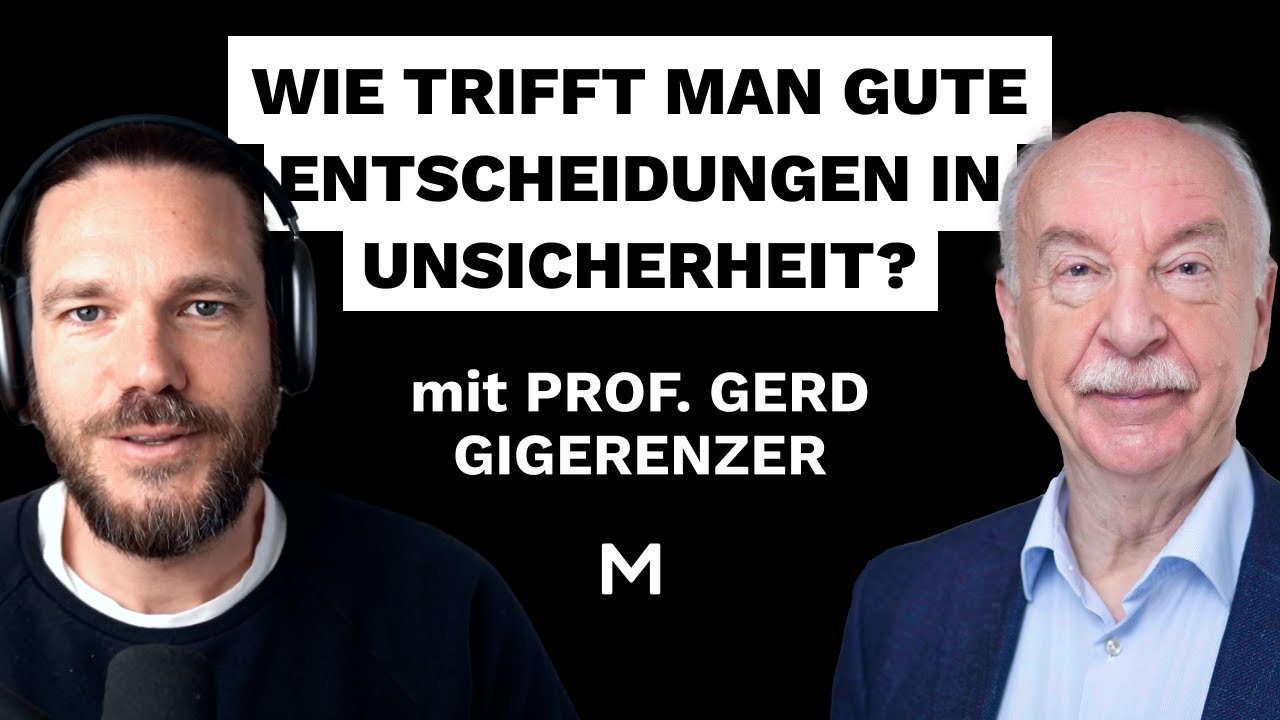 #80 Wie trifft man gute Entscheidungen in Unsicherheit, Prof. Gigerenzer?