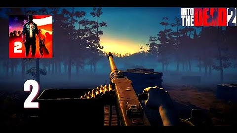 INTO THE DEAD 2 - GAMEPLAY - PART 2 - CHAPTER 2 - EMPTY BREATH -ANGRY ARMY GAMING