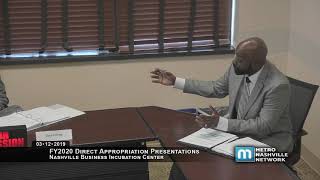03/12/19 Direct Appropriation Presentations: Nashville Business Incubation Center