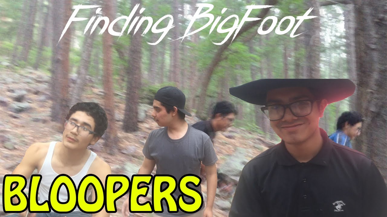 Finding Bigfoot (Skit) BLOOPERS