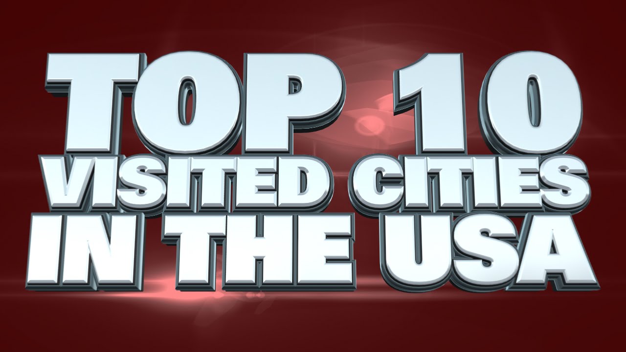 10 most visited cities in the USA 2014