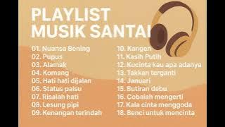 “Slow & Chill Playlist — Enak Buat Rehat!”