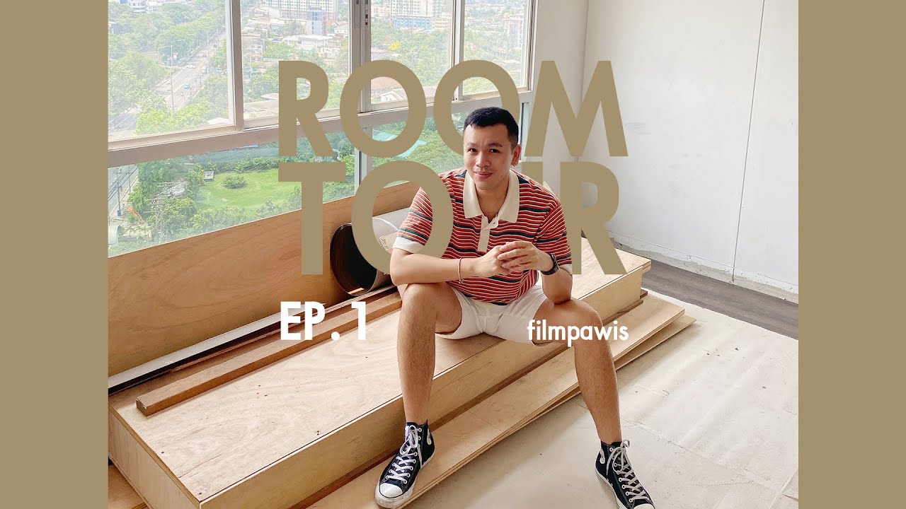 ROOM TOUR EP.1 อัพเดท 50% การ renovate | filmpawis