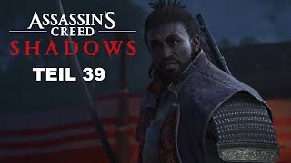 ASSASSIN´S CREED SHADOWS - Kampagne Gameplay Teil 39 - Deutsch - Kein Commentary