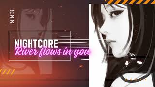 Nightcore I River Flows In You