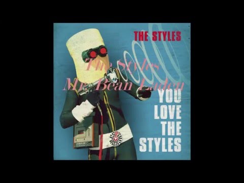 The Styles - Mr Bean Laden