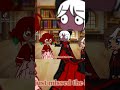 Gacha story #638 #viral
