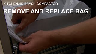 Removing and Replacing Bag KitchenAid Compactor