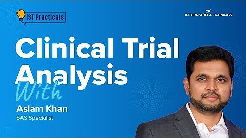 Learn Real Life Application of SAS: Clinical Trial Analysis