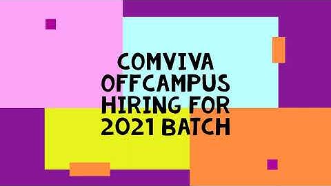 Comviva Offcampus Hiring For 2021 Batch