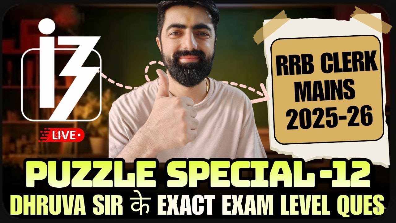 IBPS RRB Clerk Mains 2025 Puzzles Special - 12, Exact Exam Level Content || By Dhruva Sir