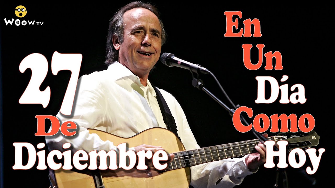 27 de Diciembre - En un día como hoy - Efemérides - YouTube