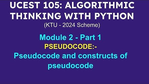 A T P |  Module 2| Part  1 | Pseudocode