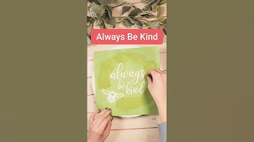 Always Be Kind DIY Sign 💚