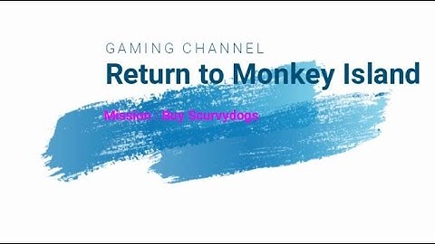 #walkthrough  Return to Monkey Island-Buy Scurvydogs