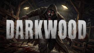 Darkwood - Part 18