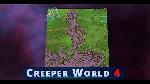 2 Cursor Maps: Creeper World 4 Part 259