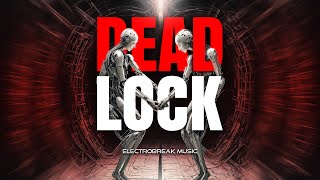 Deadlock - Electrobreak Music