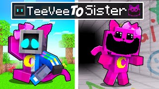 From TeeVee to CATNAP SISTER in Minecraft!