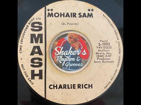 Charlie Rich – Mohair Sam – Vinyl (7