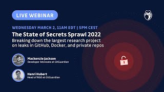 [Webinar]  The State of Secrets Sprawl 2022 - The largest research project on leaked secrets