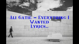 Ali Gatie - Everything I Wanted (Lyrics)