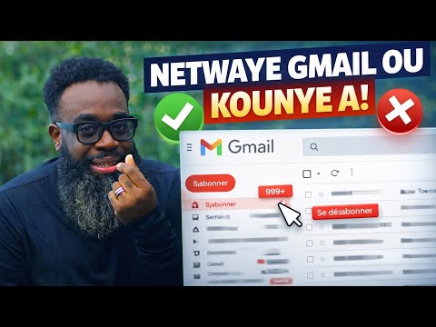 Twòp Imèl Nan Gmail Ou Men Kijan Pou Netwaye Li An 2 Minit 