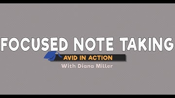 AVID in Action: Focused Note Taking with Diana Miller