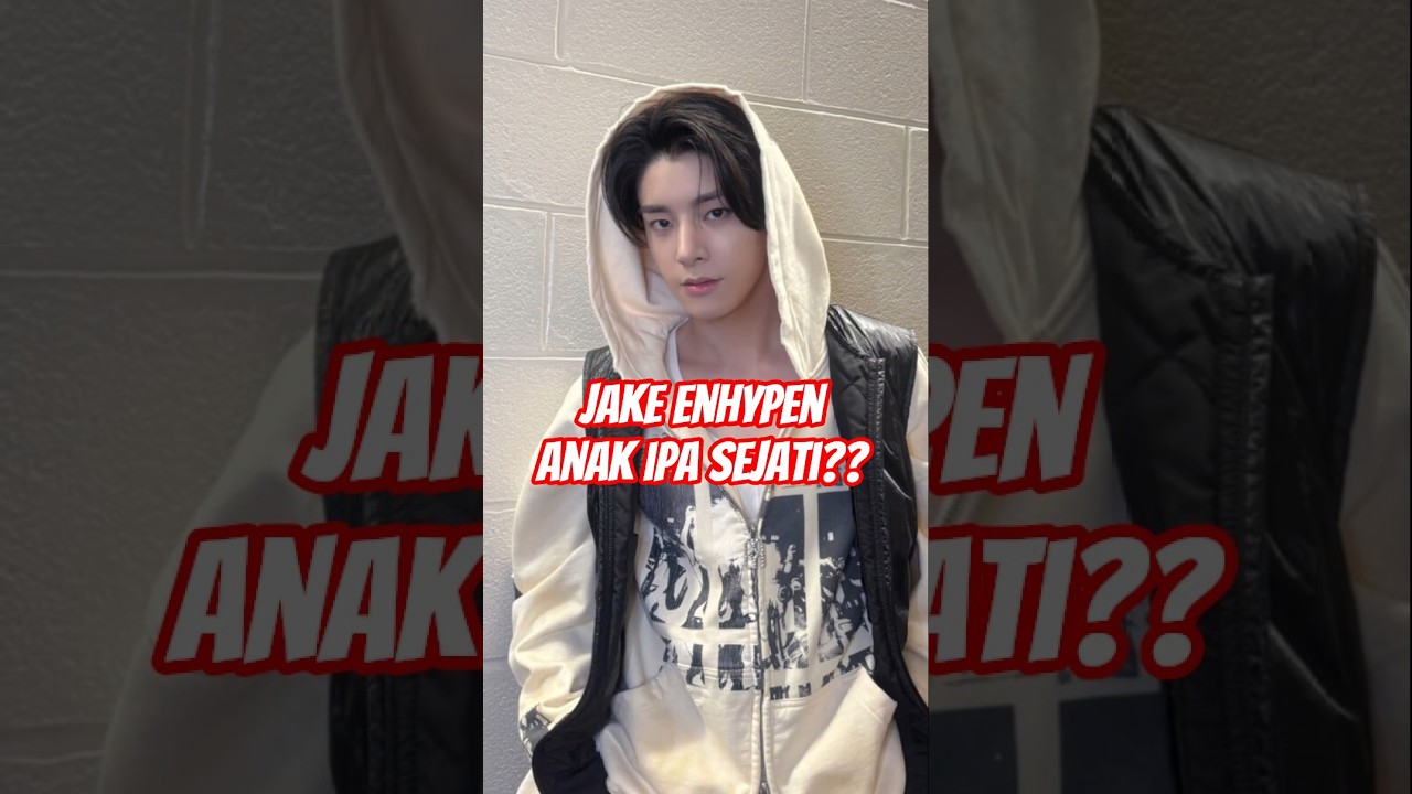 Jake ENHYPEN Anak IPA Sejati!?? 