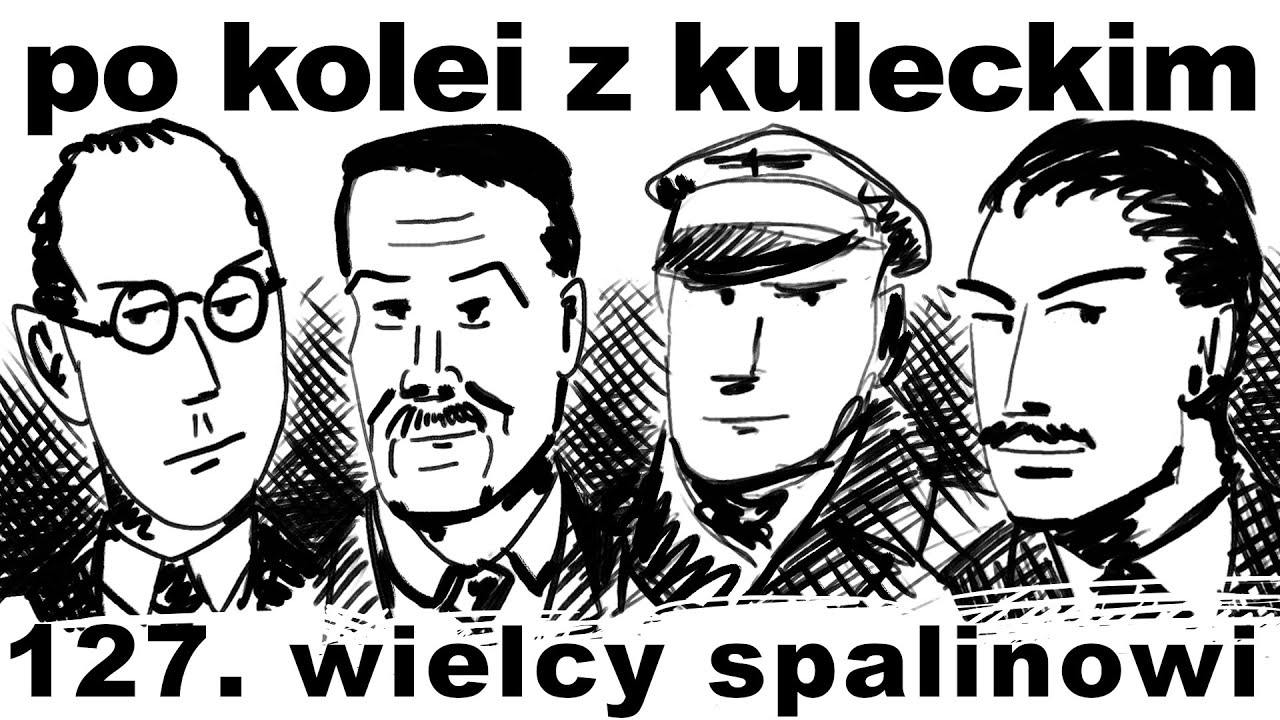 Po kolei z Kuleckim - Odcinek 127 - Wielcy Spalinowi