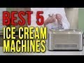 BEST 5 Ice Cream Machines